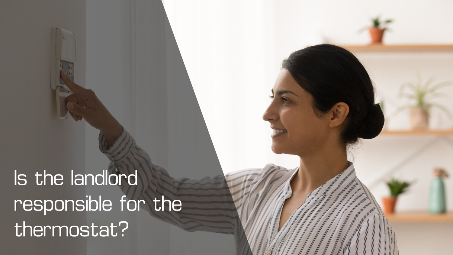 Is the landlord responsible for the thermostat?