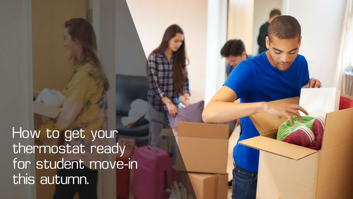 How to get your thermostat ready for student move-in this autumn