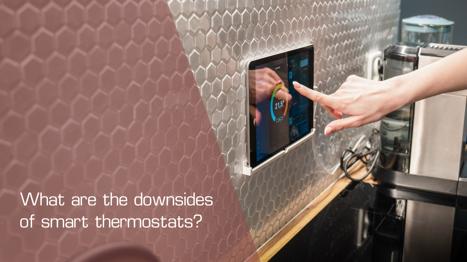 What are the downsides of smart thermostats?