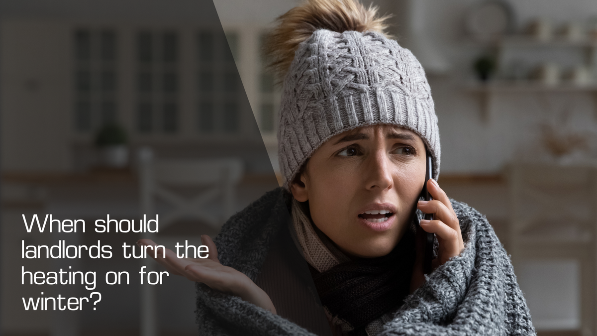 When should landlords turn the heating on for winter?